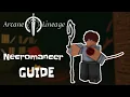 MOST COMPLETELY NECROMANCER GUIDE ALL LOCATION Arcane Lineage