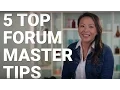 5 Top Forum Master Tips