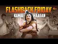 Download Lagu Flashback Friday - Kamal Haasan | Vasool Raja MBBS | Panchatanthiram | Pammal K. Sambandham | KTV