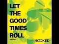 Let The Good Times Roll