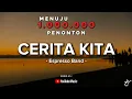 Espresso Band - Cerita Kita (Lyrics Video)