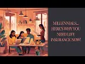 Millennials Here s Why You Need Life Insurance Now