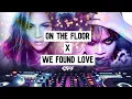 2010s dance⚡| On the floor X We found love🔥(GSiix Mashup)