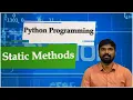 LEC35 Python Programming Static Methods by Mr D Sandeep