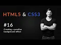 Creating a parallax background effect Introduction to HTML5 and CSS3 HTML5 and CSS3 in 2020