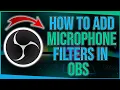 How to Add Microphone Filters in OBS