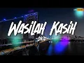 Download Lagu Wasilah Kasih - Okid (Lirik)