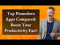 Top Pomodoro Apps Compared Boost Your Productivity Fast