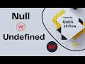 Null vs Undefined in JavaScript