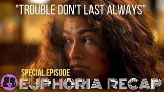 euphoria special episode recap