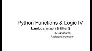 Python Functions Logic IV - Lambda map filter