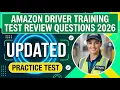 Amazon Driver Training Test Review Questions 2026 Pass Your Exam With Ease And Confidence