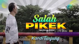 Download Kardi Tanjung - Salah Pikek (Official Music Video) MP3