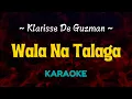 Download Lagu Wala Na Talaga - Klarisse De Guzman (Karaoke Version)