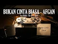 Lagu Bukan Cinta Biasa - Afgan I Jazz Ballad Cover by The Cover Bank