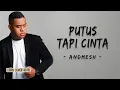 Download Lagu Andmesh - Putus Tapi Cinta (Lyrics)
