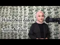 Wana Bein Ideik - Nancy Ajram (Cover by. Tiara Novalia)