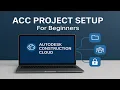 Autodesk ACC Tutorial - Project Setup Folders Teams for Beginners