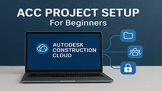 Autodesk ACC Tutorial - Project Setup Folders Teams for Beginners