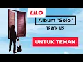 Download Lagu LILO - Untuk Teman (Video Lirik Album \