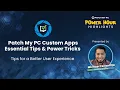 Patch My PC Custom Apps Essential Tips Power Tricks Tips for a Better User Experience