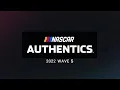 Nascar Authentics 2022 Wave 5 predictions