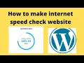 How to make internet speed test website on wordpress