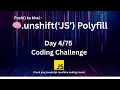 Day4 - Array Unshift Method Polyfill 75 Days Javascript Machine Coding Challenge