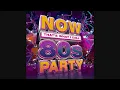 Download Lagu NOW That's What I Call 80s Party
