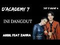 Download Lagu Ini Dangdut - Arbil feat Zahra (Official Music Video)|(D'Academy 7) TOP 17 GROUP 4