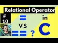 Single Equal and Double Equal in C Assignment operator Vs Relational operator C program
