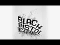 Black Pistol Fire - Run Rabbit Run