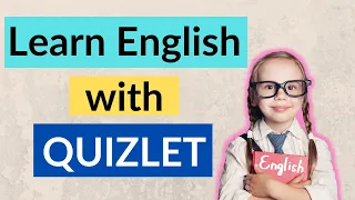 HOW TO USE QUIZLET TO LEARN ENGLISH VOCABULARY
