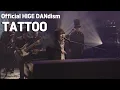 Download Lagu [한글자막][LIVE] Official髭男dism(오피셜히게단디즘) - TATTOO