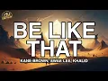 Kane Brown, Swae Lee, Khalid - Be Like That (Lyrics)