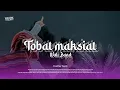 Download Lagu DJ TOBAT MAKSIAT ( TOMAT ) WALI X SOUND RAMADHAN 2025 ( MV )