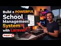 Build a POWERFUL School Management System with Laravel