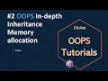 Part 2 Inheritance Rule 1 Memory allocation OOPS Tutorial in-depth Object Oriented Principles C Net