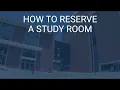 Reserve a study room in the Library or Clough