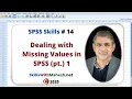 SPSS Skills Dealing with Missing Values in SPSS pt 1