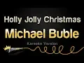 Download Lagu Michael Bublé - Holly Jolly Christmas (Karaoke Version)