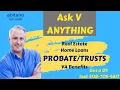 Probate vs Trust How long can Probate take San Jose CA Real Estate Living in San Jose