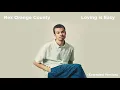 Download Lagu Rex Orange County - Loving is Easy (Extended Version)