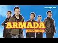 Armada - Keluarga (Lirik)