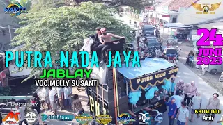 Download JABLAY | VOC.MELLY SUSANTI | PUTRA NADA JAYA EDISI 24 JUNI 2023 MP3