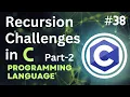 Recursion Challenges Part-2 Tutorial-38