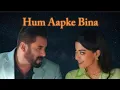 Hum Aapke Bina(Lyrics Video)| Sikandar | SalmanKhan, Rashmika Mandanna | Arijit Singh |Pritam