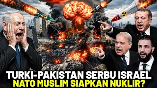 NETANYAHU PANIK, NATO MUSLIM SIAPKAN SERANGAN BESAR? Turki-Pakistan-Suriah Bersatu Hancurkan Israel