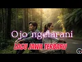 Download Lagu Ojo ngelarani | Lagu Jawa Terbaru 2025 | (official music video)