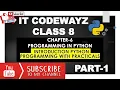 IT CODEWAYZ CHAPTER 6 PROGRAMMING IN PYTHON PART 1 PYTHON BASICS INSTALLING PYTHON AND INTRODUCTION